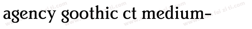 agency goothic ct medium字体转换